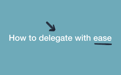 How to delegate with ease