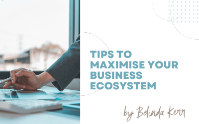 Tips to maximise your business ecosystem