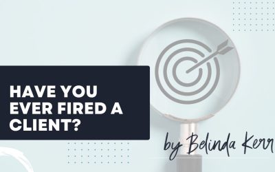 Have you ever fired a client?