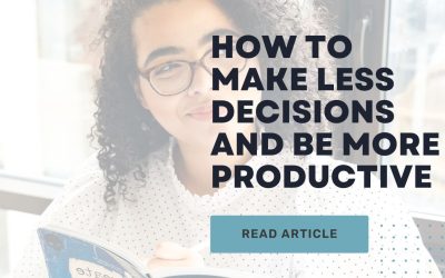 How to make less decisions and be more productive