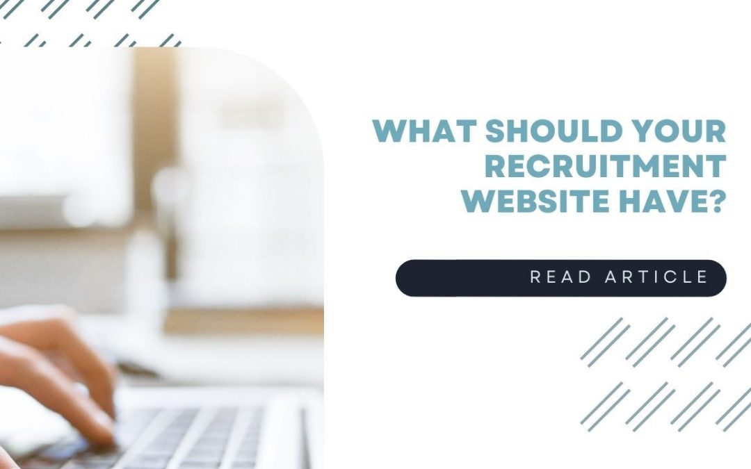 What should your recruitment website have?