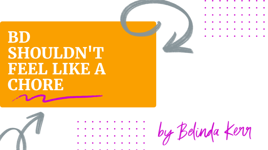 Blog post title graphic for "BD shouldn’t feel like a chore." on Recruitment Garage